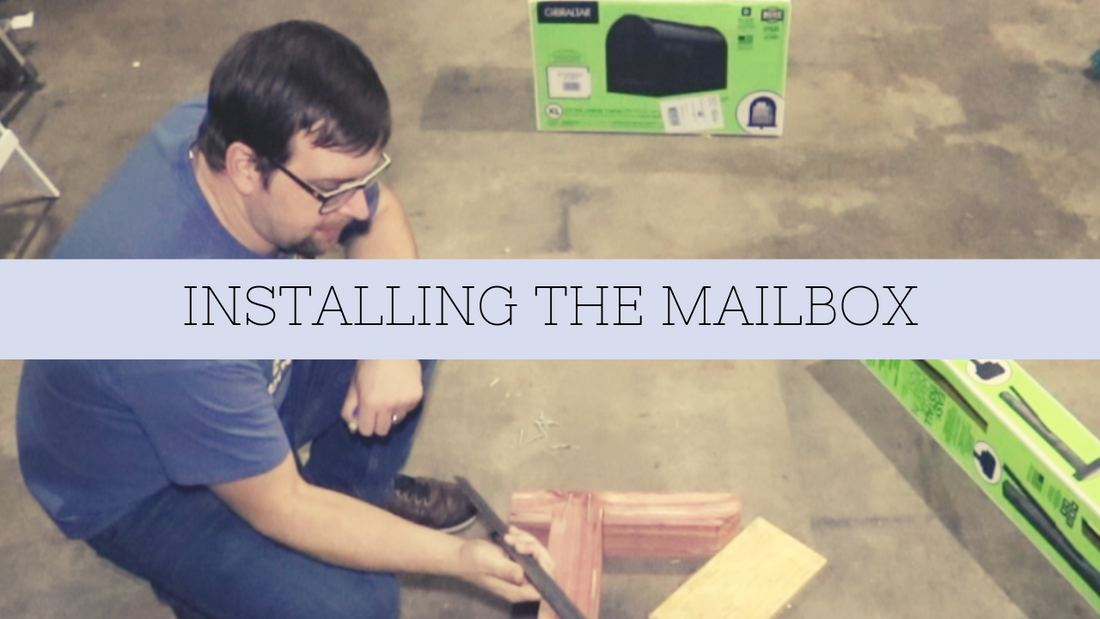 Mailbox Install – Farmer Brad