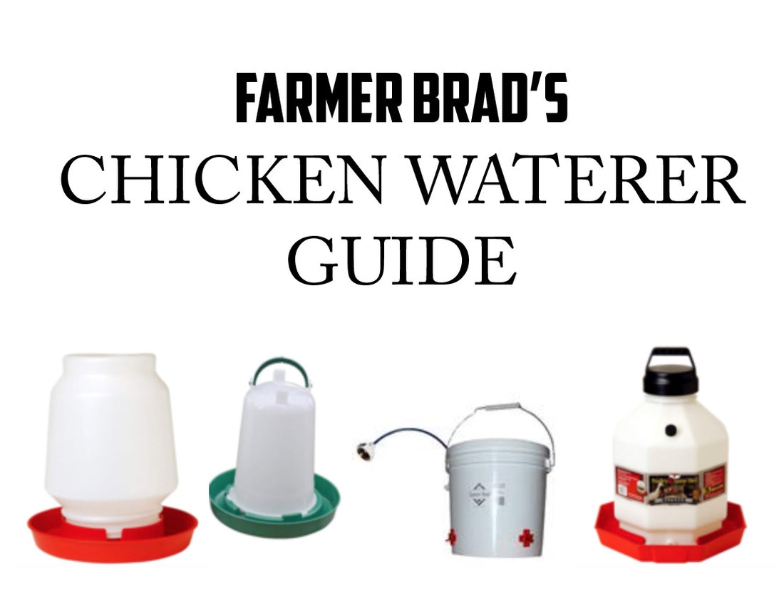 Farmer Brad's Chicken Waterer Guide