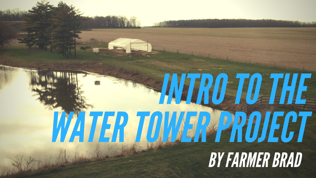 Intro to the Water Tower Project.