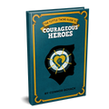 The Tuttle Twins Guide to Courageous Heroes