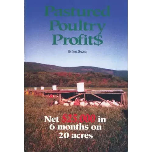Pastured Poultry Profits