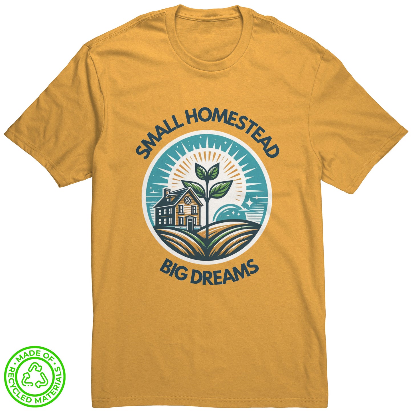 Small Homestead, Big Dreams Shirt by Farmer Brad