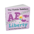 The Tuttle Toddlers ABCs of Liberty