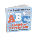 The Tuttle Toddlers ABCs of the American Revolution