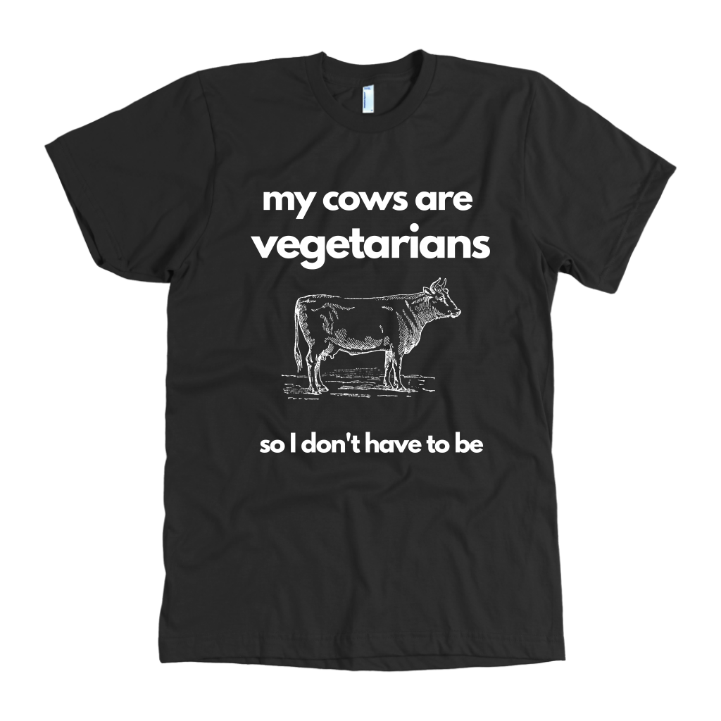 my cows are vegetarians shirt