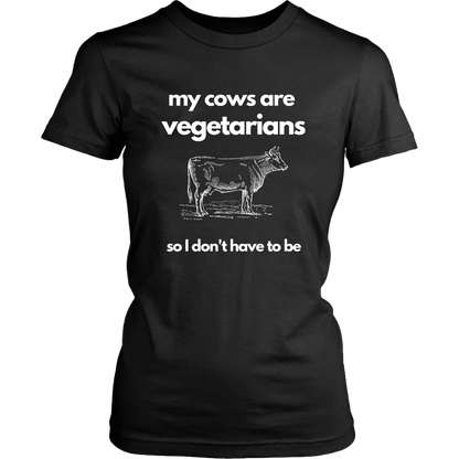 my cows are vegetarians shirt