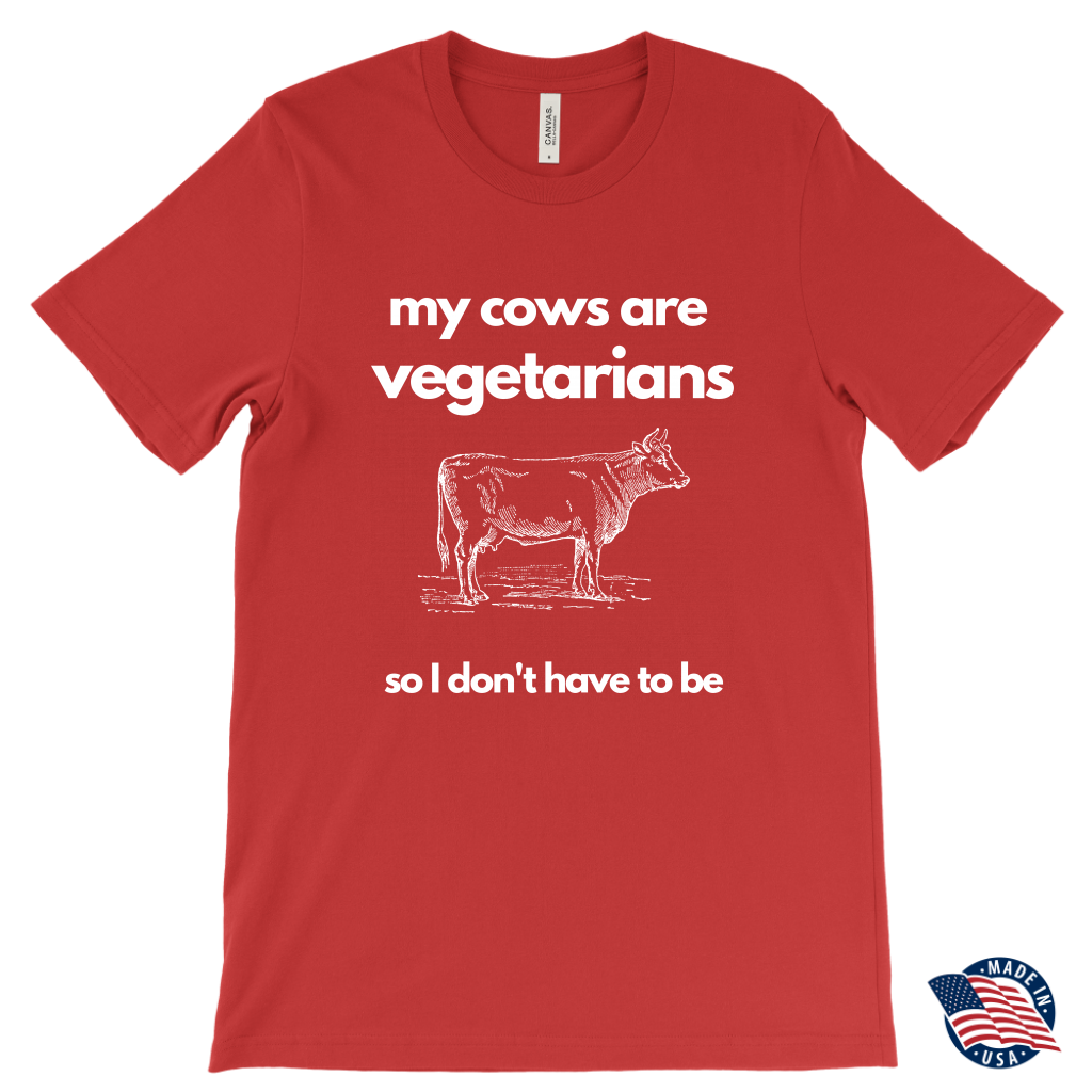 my cows are vegetarians shirt