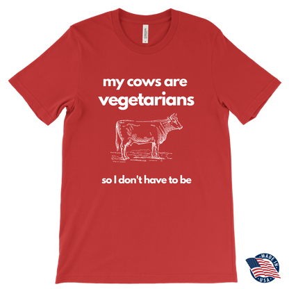 my cows are vegetarians shirt